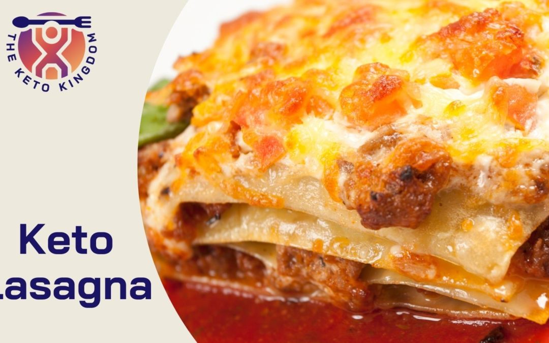 Keto Lasagna Recipe