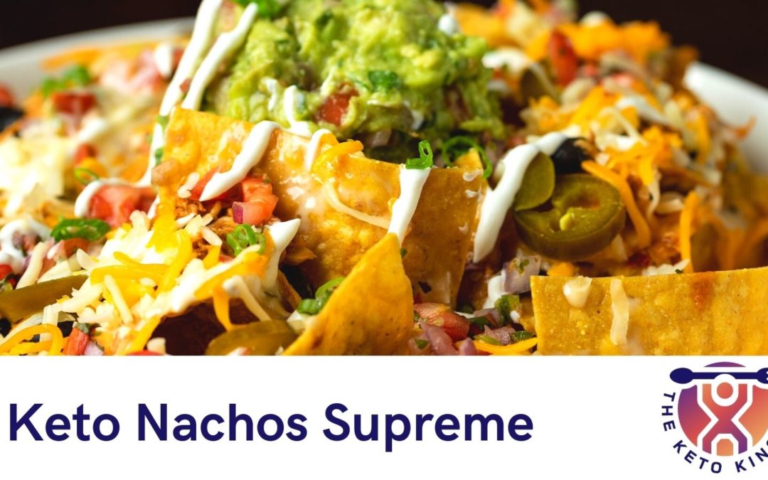 Keto Nachos Supreme Recipe