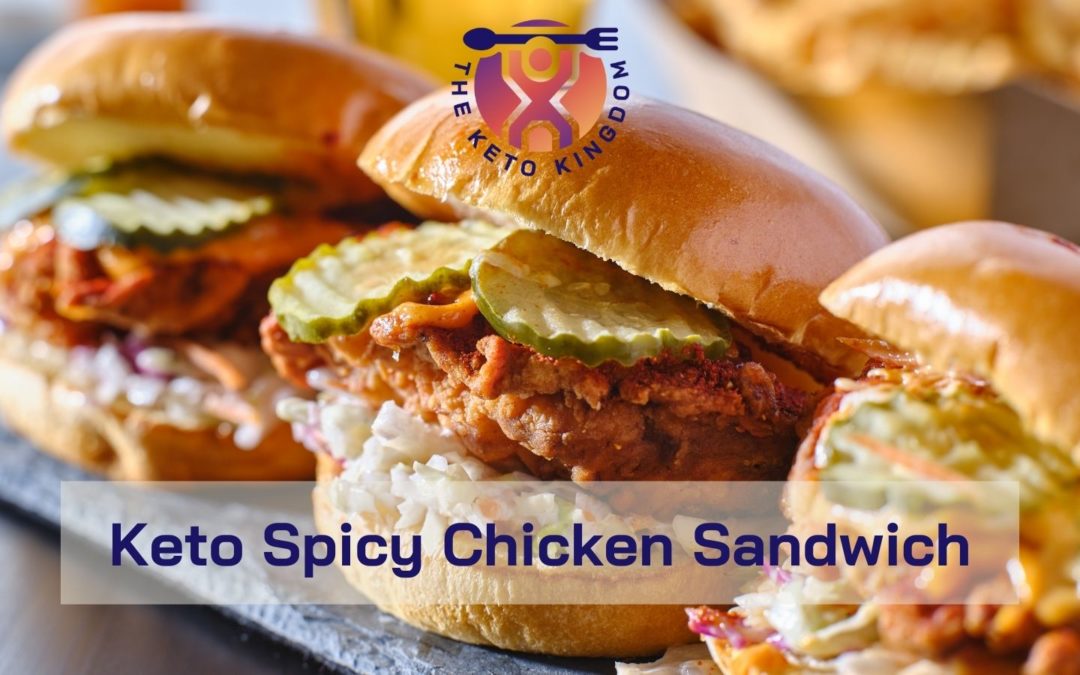 Keto Spicy Chicken Sandwich Recipe