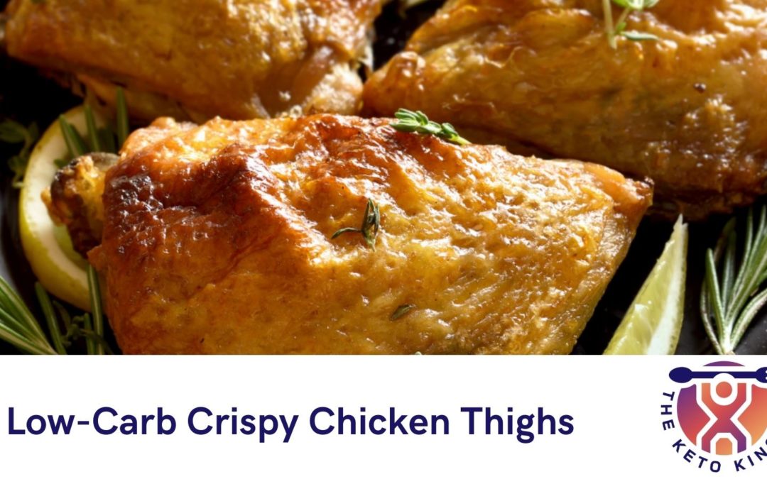 Low-Carb Crispy Chicken Thighs Recipe