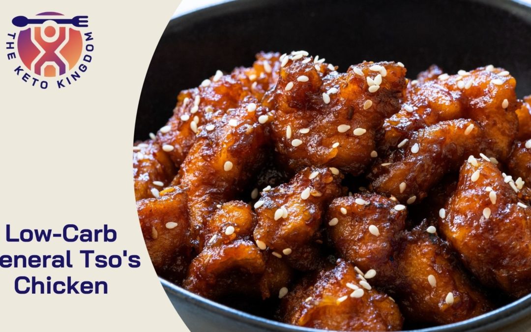 Low-Carb General Tso’s Chicken Recipe