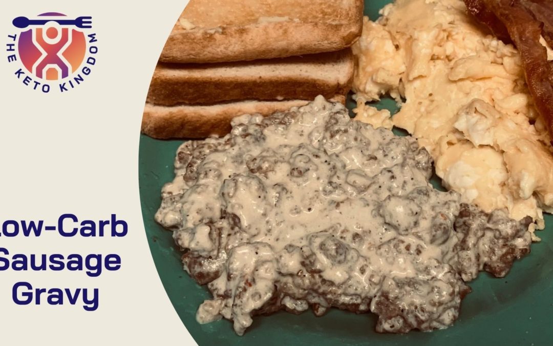 Low-Carb Sausage Gravy Recipe